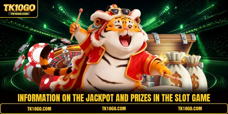 Information on the jackpot and prizes in the slot game